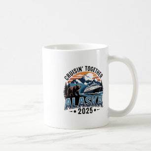 Cruisin Together Alaska 2025 Familie Freund Alaska Kaffeetasse