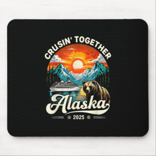 Cruisin Together Alaska 2025 Kreuzfahrt Familienre Mousepad