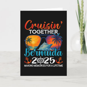 Cruisin Together Bermuda 2025 Freunde Bermuda Kreu Karte
