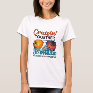 Cruisin Together Bermuda 2025 Freunde Bermuda Kreu T-Shirt