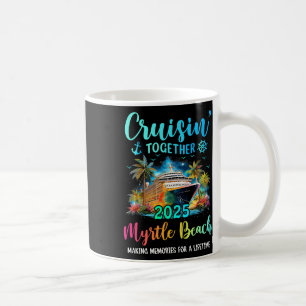 Cruisin' Together Myrtle Beach 2025 Familienkreuzf Kaffeetasse
