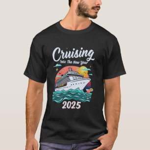 Cruising in 2025 Silvester Party Matching Fa T-Shirt