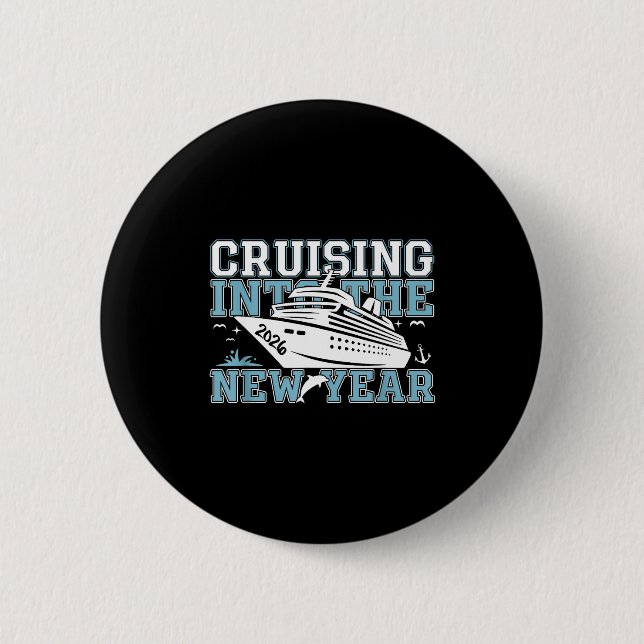 Cruising Into 2026 The New Year Eve Party Family T Button (Vorderseite)