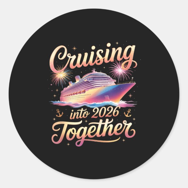 Cruising Into 2026 Together New Year Cruise Vacati Runder Aufkleber (Vorderseite)