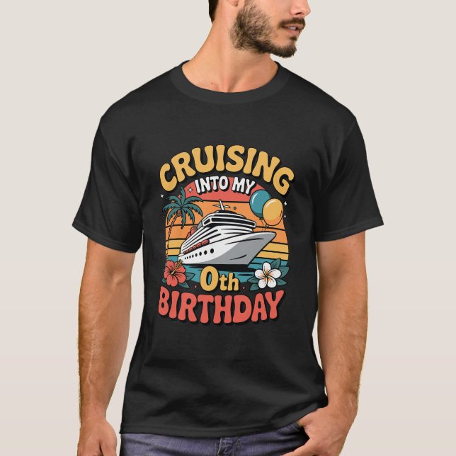Cruising Into My 0th Birthday  T-Shirt (Vorderseite)