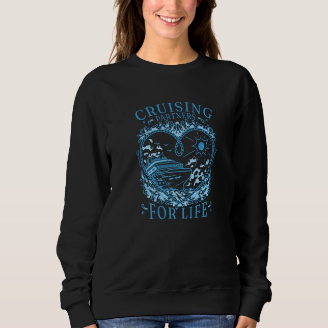 Cruising Partners Friends Newlyweds Or Husband And Sweatshirt (Vorderseite)