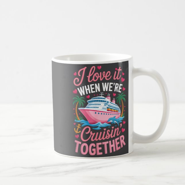 Cruising Together Matching Cruise Valentines Coupl Kaffeetasse (Rechts)