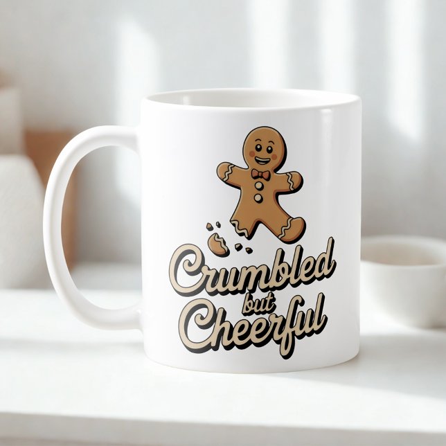 Crumbled but Cheerful | Christmas Resilience Humor Kaffeetasse (Von Creator hochgeladen)