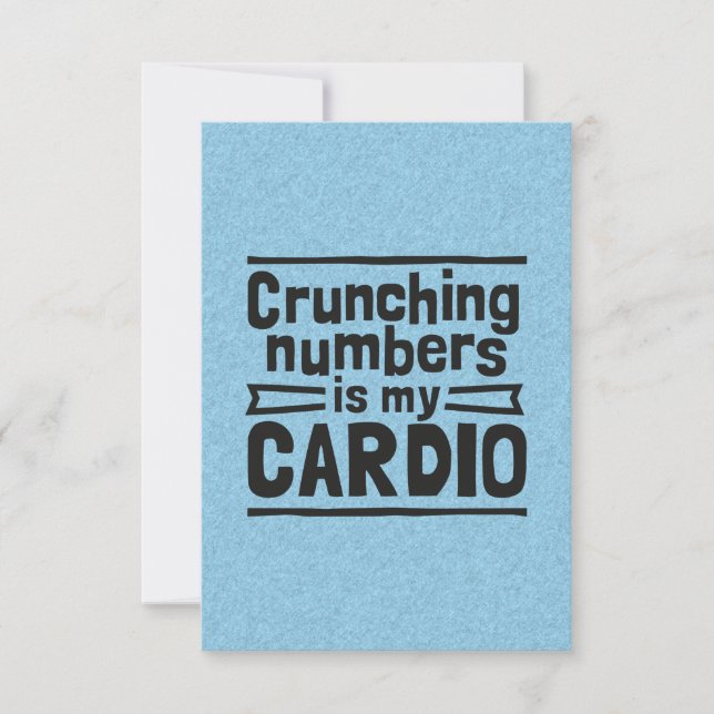 Crunching Numbers Is My Cardio Dankeskarte (Vorderseite)