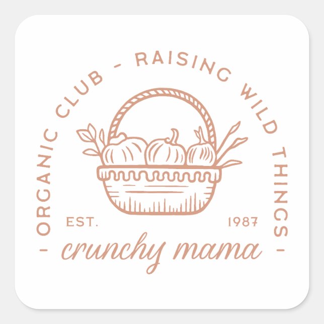 Crunchy Mama Bio Mama Club Hausfrau Quadratischer Aufkleber (Vorderseite)