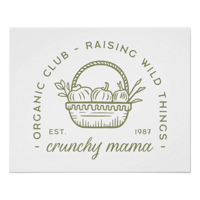 Crunchy Mama Bio vegetarisch ökologisch grün Poster (Vorderseite)