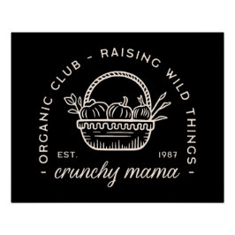 Crunchy Mama Moms Club lustig sahm Zitate schwarz Poster