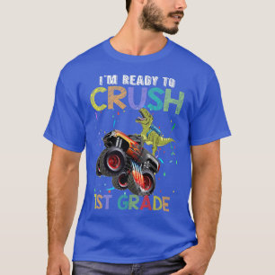 Crush 1st Grade Monster Truck Dinosaur Back To Sch T-Shirt