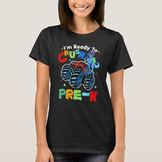 Crush Pre K Dinosaur Monster Truck Back To School  T-Shirt (Vorderseite)