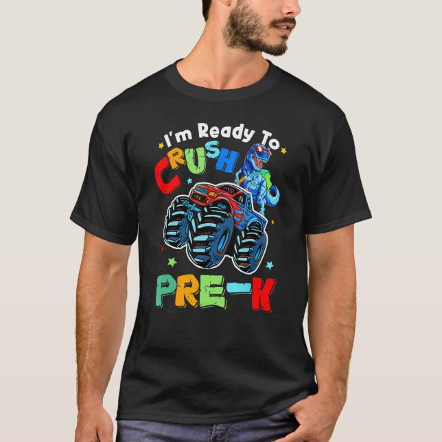 Crush Pre K Dinosaur Monster Truck Back To School  T-Shirt (Vorderseite)