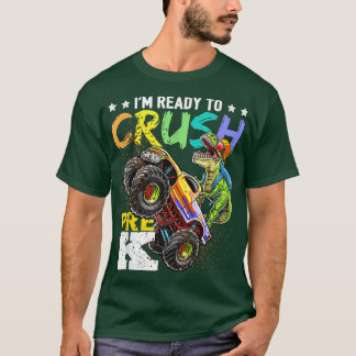 Crush Pre K Dinosaur Monster Truck Back To School T-Shirt