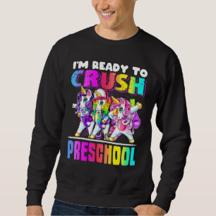 Crush Preschool Dabbing Einhorn Zurück zur Schule  Sweatshirt