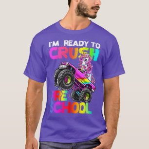 Crush Preschool Unicorn Monster Truck Back to Scho T-Shirt