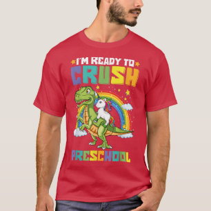 Crush Preschool Unicorn Reiten Dinosaurier Zurück T-Shirt