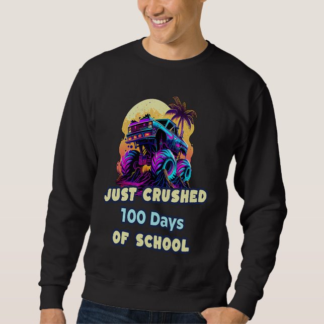 Crushed 100 Days Of School Monster Truck Boys & Gi Sweatshirt (Vorderseite)