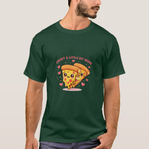 Crust A Little Bit Cute Pizza-Shirt – Lustig Kawai T-Shirt