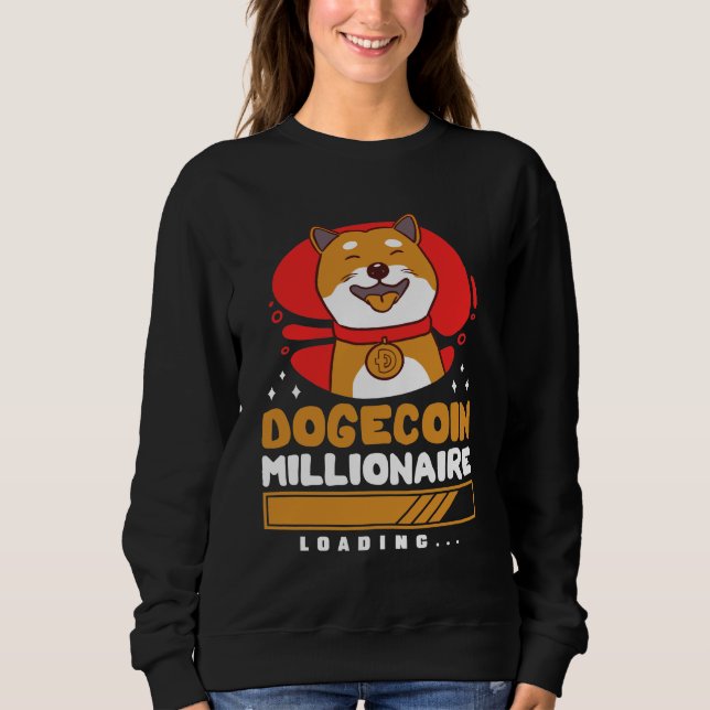 Crypto DogeCoin Millionaire Loading Sweatshirt (Vorderseite)