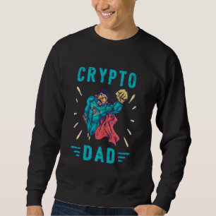 Crypto Hodl Vater Bitcoin Münzminer Gewitter Krypt Sweatshirt