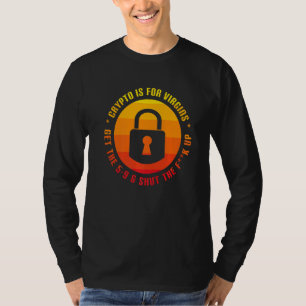 Crypto ist für Jungfrauen lustig Kryptowährung Kry T-Shirt
