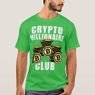 Crypto Millionär Club Kryptowährung Bitcoin Tra T-Shirt