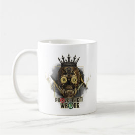 Crypto Motivation | Bitcoin | Prove them wrong Kaffeetasse