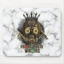 Crypto Motivation | Bitcoin | Prove them wrong Mousepad