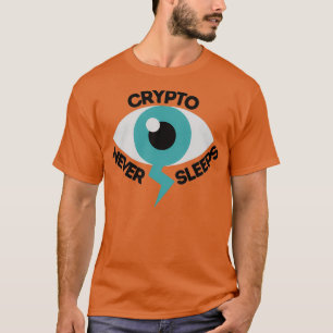 Crypto Nie schläft 3 T-Shirt