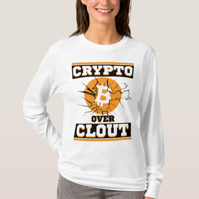 Crypto Over Clout™ Bitcoin Assets über Algorithmen T-Shirt (Vorderseite)
