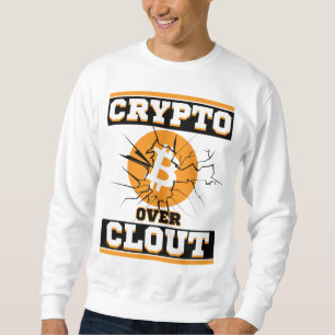 Crypto Over Clout™ Der Flex, den Sie nicht Fake od Sweatshirt