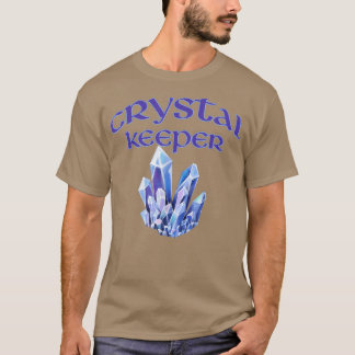 Crystal Keeper Gemstone Gems Crystals Collector Ch T-Shirt