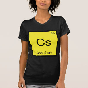 Cs - Cool Story Chemie-Element-Symbol-Meme-T-Shirt T-Shirt