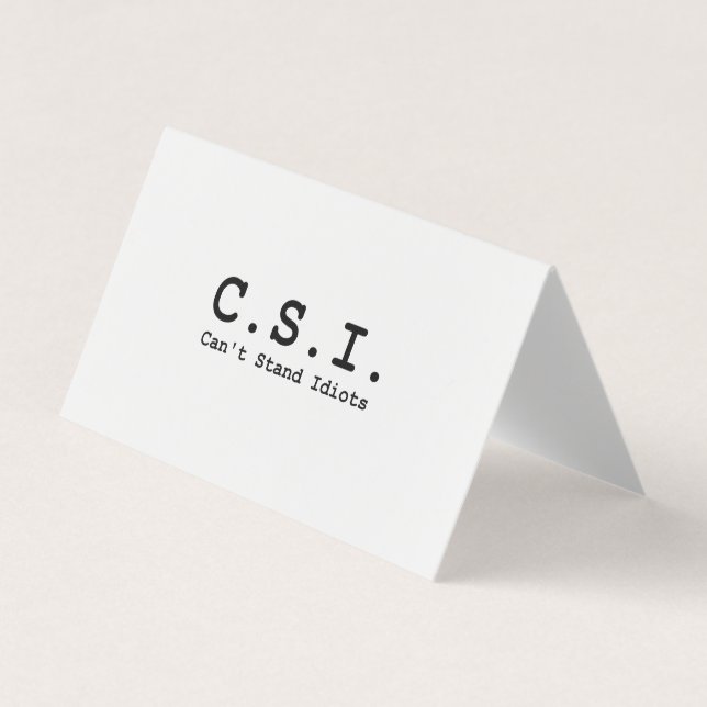 CSI-Akronym kann Idioten nicht standhalten Visitenkarten (Vorderseite)