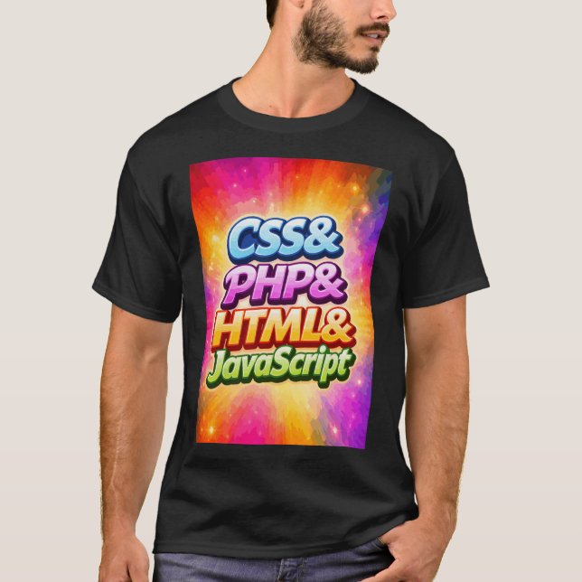 CSS and PHP and HTML and JavaScript T-Shirt (Vorderseite)