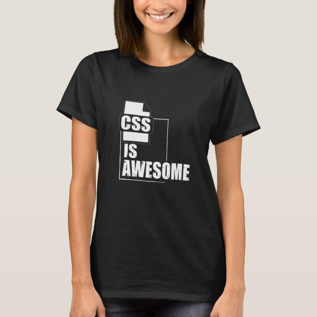CSS ist Phantastisch für Grafikdesigner oder Coder T-Shirt (Vorderseite)