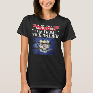 CT Staat Ich bin nicht unfreundlich und komme aus T-Shirt