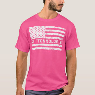 Ct Technologe American Flag Patriotic Doctor Nur T-Shirt
