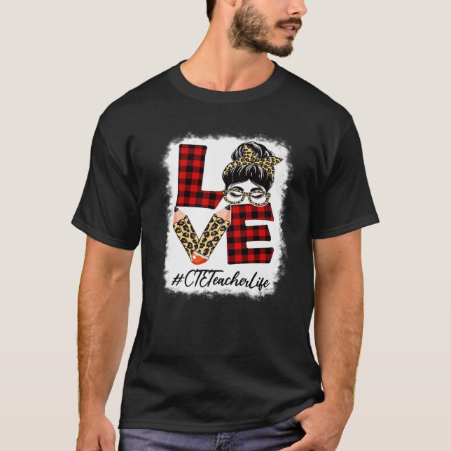 CTE Lehrer Liebe Messy Bun Leopard Buffalo Zurück  T-Shirt (Vorderseite)