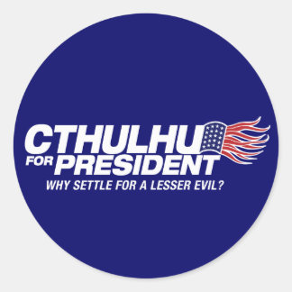 cthulhu für den Präsidenten - warum sich mit einem Runder Aufkleber