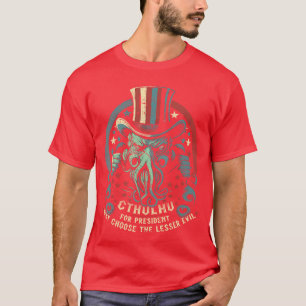 Cthulhu für Präsident Wahl 2024 Kosmischer Horror  T-Shirt
