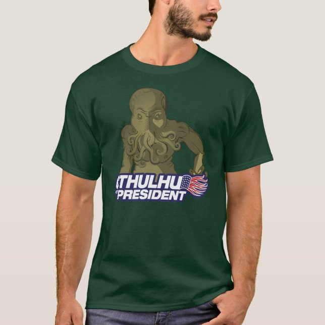 Cthulhu für Präsidenten T-Shirt (Vorderseite)