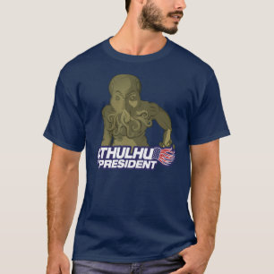 Cthulhu pour le Président T-Shirt