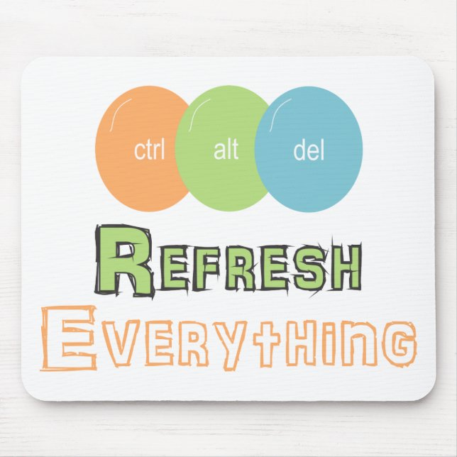 Ctrl Alt Del Refresh Everything Mousepad (Vorne)