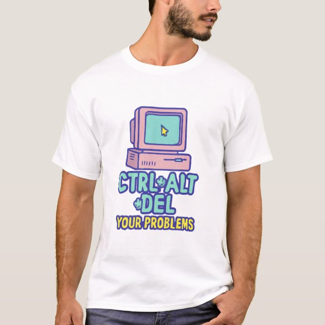 CTRL+ALT+DEL Your Problems - Retro Computer Graphi T-Shirt (Vorderseite)