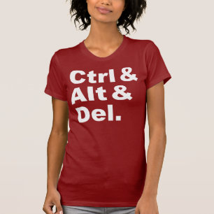 Ctrl u. Alt u. Del Shirt
