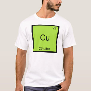Cu - Cthulhu Funny Chemistry Element Symbol T-Shir T-Shirt